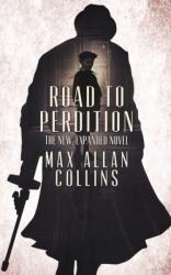 Road to Perdition - Max Allan Collins (ISBN: 9781941298961)