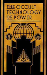 OCCULT TECHNOLOGY OF POWER - The Transcriber (ISBN: 9781943687046)