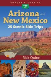 Roadtrip America Arizona & New Mexico: 25 Scenic Side Trips (ISBN: 9781945501050)