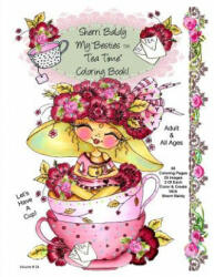 Sherri Baldy My-Besties Tea Time Coloring Book - Sherri Ann Baldy (ISBN: 9781945731068)