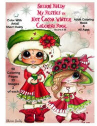 Sherri Baldy My-Besties Hot Cocoa Christmas Coloring Book - Sherri Ann Baldy (ISBN: 9781945731150)