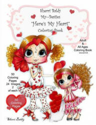 Sherri Baldy My-Besties Here's My Heart Coloring Book - Sherri Ann Baldy (ISBN: 9781945731167)
