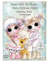 Sherri Baldy My Besties Warm Christmas Nights Coloring Book - Sherri Ann Baldy (ISBN: 9781945731242)