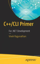 C++/CLI Primer - Vivek Ragunathan (ISBN: 9781484223666)