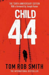 Child 44 - Tom Rob Smith (ISBN: 9781471175176)