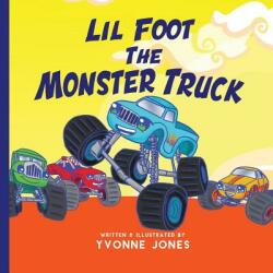Lil Foot The Monster Truck (ISBN: 9780997025484)