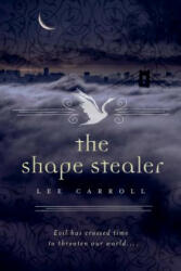 The Shape Stealer - Lee Carroll (ISBN: 9780765325990)