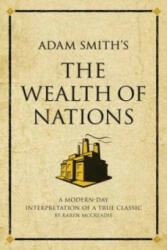 Adam Smith's The Wealth of Nations - Karen McCreadie (2009)