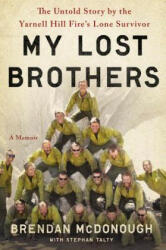 My Lost Brothers - Brendan Mcdonough, Stephan Talty (ISBN: 9780316308182)