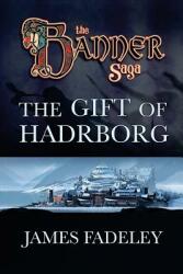 The Gift of Hadrborg (ISBN: 9780692775080)