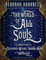 World of All Souls - Deborah Harkness, Colleen Madden (ISBN: 9780735220744)