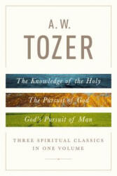 A W TOZER 3 SPRITUAL CLASSICS IN 1 VOL - A W Tozer (ISBN: 9780802418616)