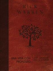Una Vida Con Proposito: Para Que Estoy Aqui En La Tierra? - Rick Warren (ISBN: 9780829767872)