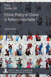 Ethnic Policy in China: Is Reform Inevitable? - James Leibold (ISBN: 9780866382335)