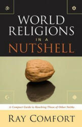 World Religions in a Nutshell - Ray Comfort (ISBN: 9780882709017)