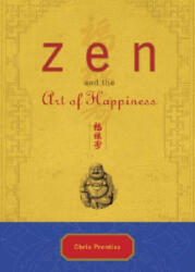 Zen and the Art of Happiness (ISBN: 9780943015576)