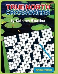 True North Crosswords Book 4 (ISBN: 9780978340131)
