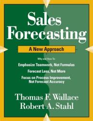 Sales Forecasting A New Approach (ISBN: 9780997887747)
