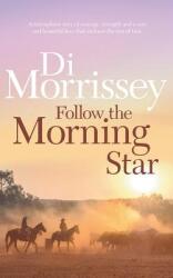 Follow the Morning Star (ISBN: 9781250053404)