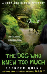 The Dog Who Knew Too Much - Spencer Quinn (ISBN: 9781439157107)