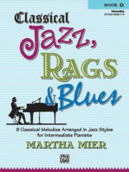 Classical Jazz Rags & Blues 2 (ISBN: 9780739049624)