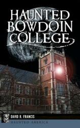 Haunted Bowdoin College (ISBN: 9781540210951)