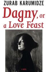 Dagny or a Love Feast (ISBN: 9781564789280)