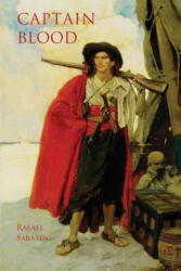 Captain Blood - Rafael Sabatini (ISBN: 9781911405238)