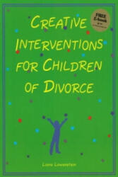 Creative Interventions for Children of Divorce - Liana Lowenstein (2006)