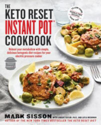Keto Reset Instant Pot Cookbook - Mark Sisson, Lindsay Taylor (ISBN: 9781984822390)