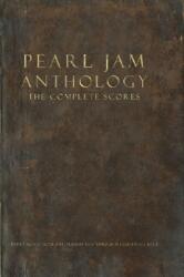 Pearl Jam Anthology - The Complete Scores, Gitarre (ISBN: 9781495060410)
