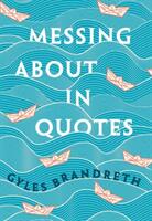 Messing about in Quotes: A Little Oxford Dictionary of Humorous Quotations (ISBN: 9780198813187)