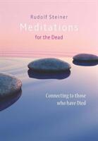 Meditations for the Dead: Connecting to Those Who Have Died (ISBN: 9781855845480)