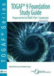 TOGAF 9 foundation study guide - Rachel Harrison, for The Open Group Andrew Josey (ISBN: 9789401802895)