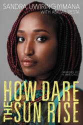 How Dare the Sun Rise (ISBN: 9780062470157)