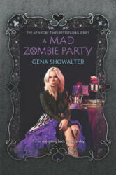 A Mad Zombie Party - Gena Showalter (ISBN: 9780373212132)