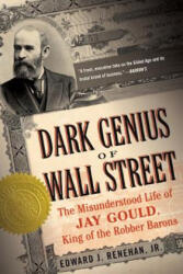 Dark Genius of Wall Street - Edward J. Renehan (ISBN: 9780465068869)