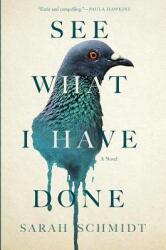 See What I Have Done (ISBN: 9780802128133)