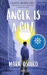 ANGER IS A GIFT - Mark Oshiro (ISBN: 9781250167026)
