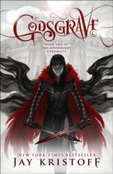 Godsgrave: Book Two of the Nevernight Chronicle - Jay Kristoff (ISBN: 9781250170149)