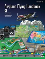 Airplane Flying Handbook (ISBN: 9781510712836)