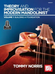 Theory and Improvisation for the Modern Mandolinist Volume 1 (ISBN: 9781513460314)