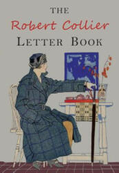 The Robert Collier Letter Book - Robert Collier (ISBN: 9781684221981)