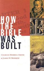 How the Bible Was Built (ISBN: 9780802829436)