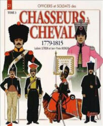 Chasseurs a Cheval Volume 3 - Jean-Marie Mongin, Ludovic Letrun (ISBN: 9782352502777)