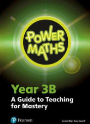 Power Maths Year 3 Teacher Guide 3B - Tony Staneff (ISBN: 9780435190163)