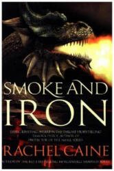 Smoke and Iron - Rachel Caine (ISBN: 9780749022013)