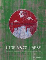 Utopia and Collapse: Rethinking Metsamor - The Armenian Atomic City (ISBN: 9783038600947)