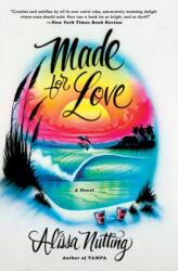 Made for Love (ISBN: 9780062280596)