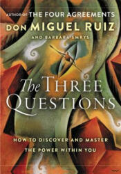 Three Questions - Barbara, Don Miguel Ruiz, Emrys (ISBN: 9780062391094)